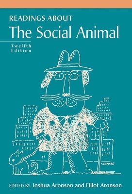 Readings About The Social Animal by Elliot Aronson