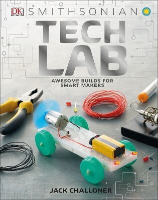 Tech Lab: Awesome Builds for Smart Makers book
