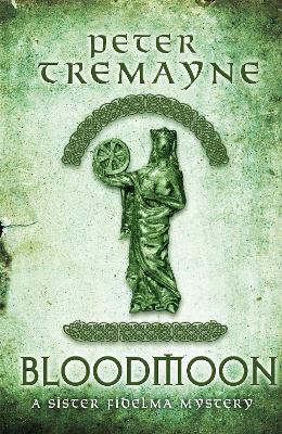Bloodmoon (Sister Fidelma Mysteries Book 29): A captivating mystery set in Medieval Ireland by Peter Tremayne