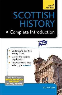 Scottish History: A Complete Introduction: Teach Yourself book
