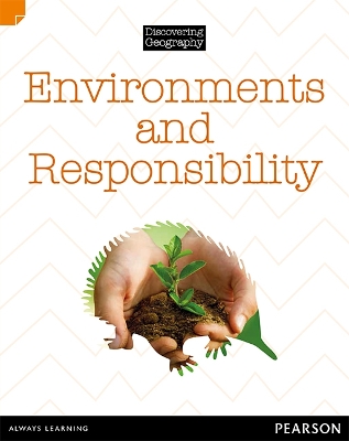 Discovering Geography (Middle Primary Nonfiction Topic Book): Environments and Responsibility (Reading Level 28/F&P Level S) book