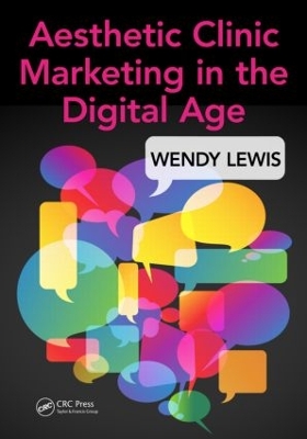 Aesthetic Clinic Marketing in the Digital Age book