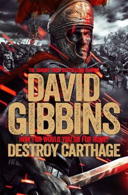 Total War Rome: Destroy Carthage by David Gibbins