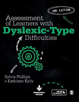 Assessment of Learners with Dyslexic-Type Difficulties by Sylvia Phillips