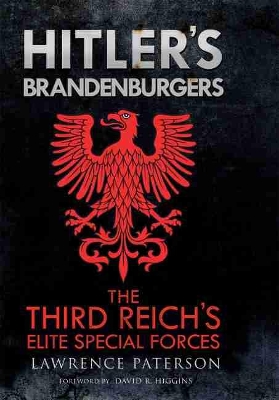 Hitler's Brandenburgers by Lawrence Paterson