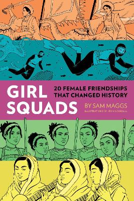 Girl Squads: 20 Female Friendships That Changed History book