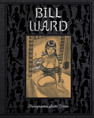 Bill Ward: The Fantagraphics Studio Edition book