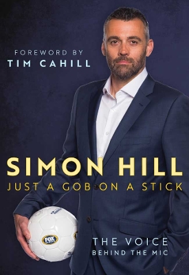 SIMON HILL: JUST A GOB ON A STICK book