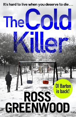 The Cold Killer: A gripping crime thriller from Ross Greenwood by Ross Greenwood