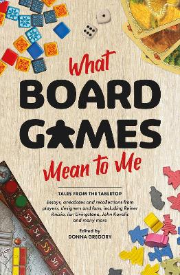 What Board Games Mean To Me book