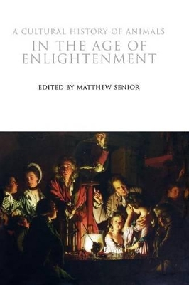 Cultural History of Animals in the Age of Enlightenment book