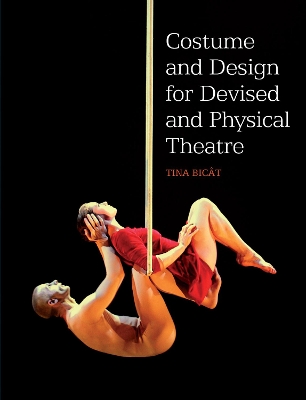 Costume and Design for Devised and Physical Theatre book
