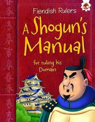 A Shogun's Manual: for ruling his Domain book