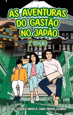 As Aventuras Do Gastão No Japão 2a Edição book