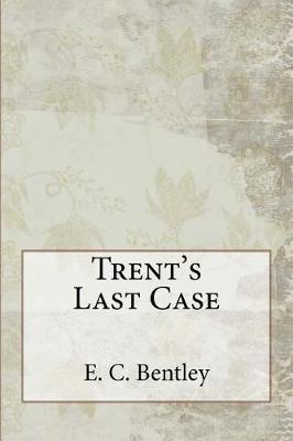 Trent's Last Case book