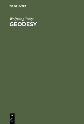 Geodesy by Wolfgang Torge