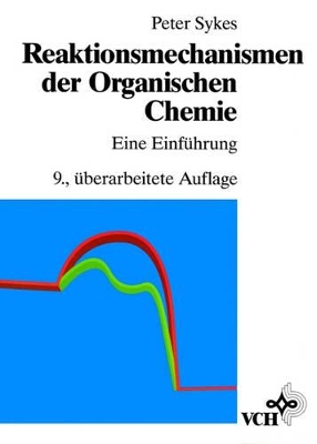 Reaktionsmechanismen der Organischen Chemie: Eine Einführung book