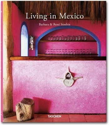 Living in Mexico by Angelika Taschen