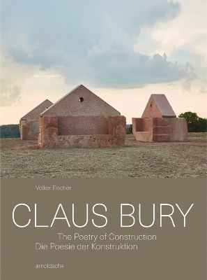 Claus Bury: The Poetry of Construction book