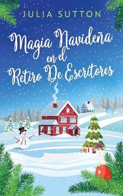 Magia Navideña En El Retiro De Escritores book