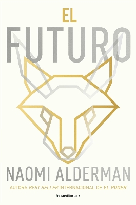 El futuro / The Future by Naomi Alderman