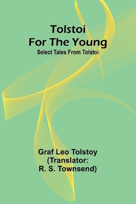 Tolstoi for the young: Select tales from Tolstoi book