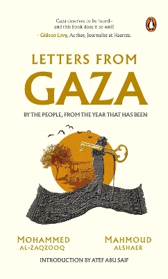 Letters from Gaza: A Collection by the people; unveiling their stories and emotions from the year that has been. book