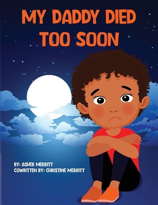 My Daddy Died Too Soon book