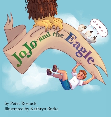 JoJo and the Eagle by Peter Rosnick