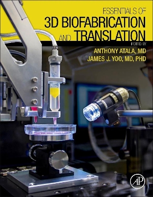 Essentials of 3D Biofabrication and Translation book