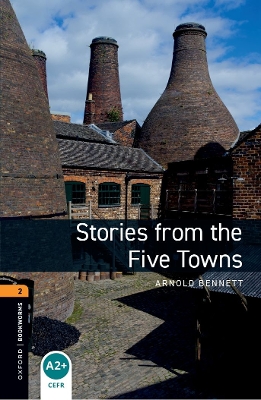 Oxford Bookworms Library: Level 2: Stories from the Five Towns book