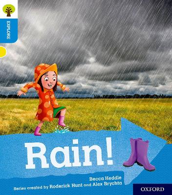 Oxford Reading Tree Explore with Biff, Chip and Kipper: Oxford Level 3: Rain! book