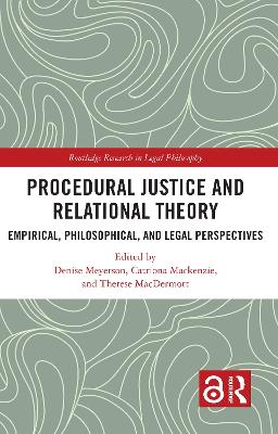 Procedural Justice and Relational Theory: Empirical, Philosophical, and Legal Perspectives book