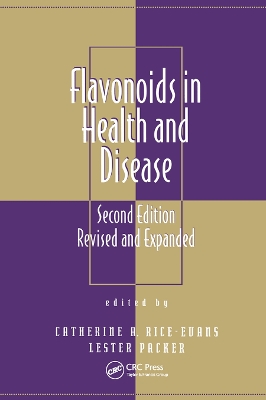 Flavonoids in Health and Disease by Catherine A. Rice-Evans