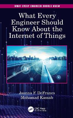 What Every Engineer Should Know About the Internet of Things book