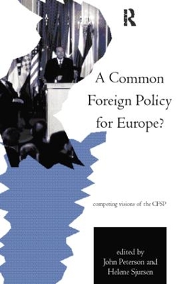 A Common Foreign Policy for Europe? by John Peterson