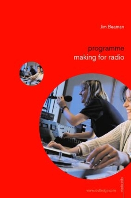 Programme Making for Radio book