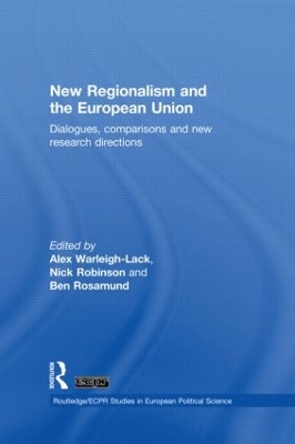 New Regionalism and the European Union by Alex Warleigh-Lack