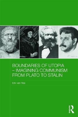 Boundaries of Utopia - Imagining Communism from Plato to Stalin book