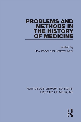 Problems and Methods in the History of Medicine book