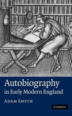 Autobiography in Early Modern England book