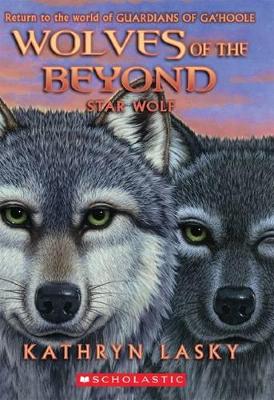 Wolves of the Beyond #6: Star Wolf book