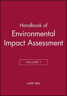 Handbook of Environmental Impact Assessment, Volume 1 by Judith Petts