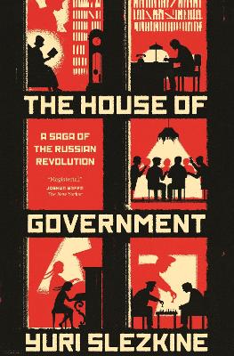 The House of Government: A Saga of the Russian Revolution book