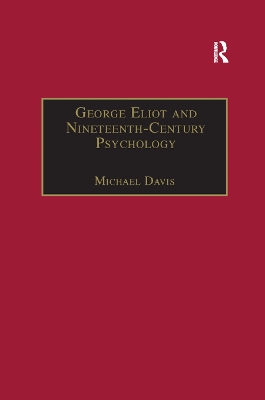 George Eliot and Nineteenth-Century Psychology: Exploring the Unmapped Country book