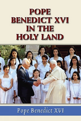 Pope Benedict XVI in the Holy Land book