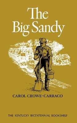 Big Sandy by Carol Crowe-Carraco