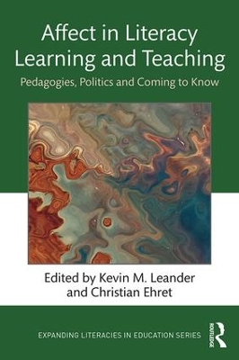 Affect in Literacy Learning and Teaching: Pedagogies, Politics and Coming to Know book