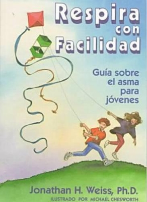 Respira Con Facilidad: Guía sobre el asma para jóvenes book