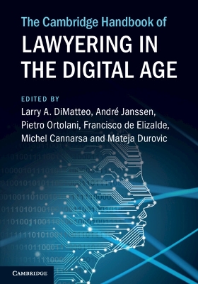 The Cambridge Handbook of Lawyering in the Digital Age by Larry A. DiMatteo